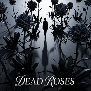Dead Roses by District 808