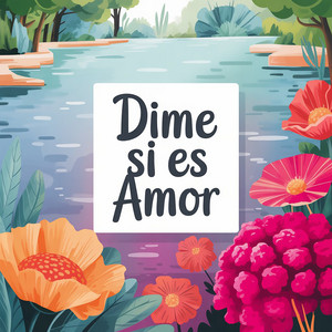 Dime Si Es Amor