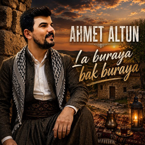 La Buraya Bak Buraya by Ahmet Altun