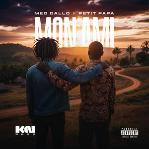 Med Dallo - Mon Ami (feat. Petit Papa la voix d’or)