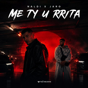 Me ty u rrita by Naldi, Jaro
