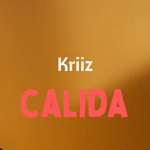 Calida by Kriiz Kriiz