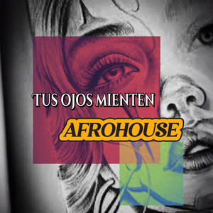Tus Ojos Mienten (AfroHouse)
