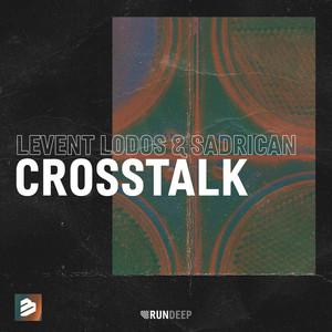 Crosstalk - Original Mix