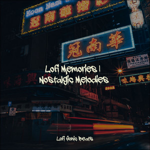 Lofi Memories | Nostalgic Melodies