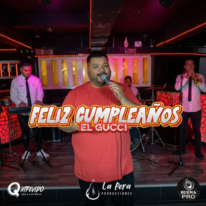 EnLaPeraSessions & El Gucci - Feliz Cumpleaños (Versión Plena)