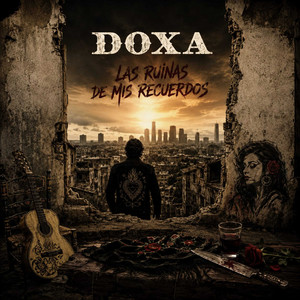 Las Ruinas de Mis Recuerdos by Doxa, Txema Benítez, Miriam de la Fuente