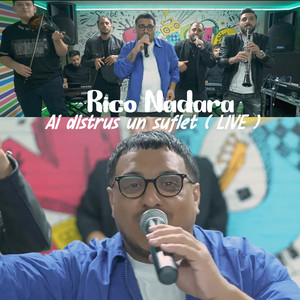 Rico Nadara - Ai distrus un suflet (Live)