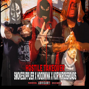 洋楽 LORDS OF LYRICS/HOSTILE TAKEOVER/G-RAP HOSTILE TAKEOVER - Single by SMOKESUPPLIER | Spotify