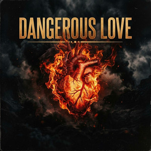 Dargerous Love by Warborn