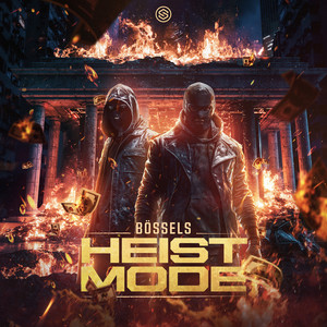 Heist Mode by Bössels