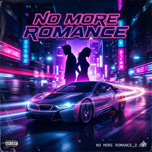 No More Romance by Nolan’s Vision