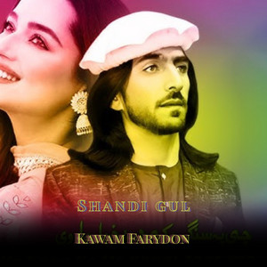 Shandi Gul - Kawam Farydon