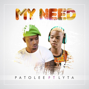 My Need by Patolee, Lyta