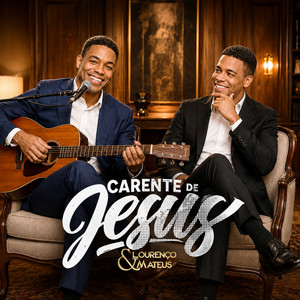 Carente de Jesus by Lourenço & Mateus