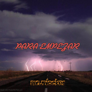 PARA EMPEZAR by MR.UNLOCKER