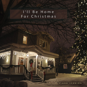 Обкладинка: I'll Be Home for Christmas - Piano Version