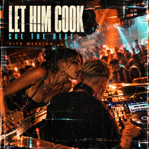 Let Him Cook by Vito Messina