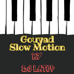 DJ L@TOP - Gouyad Slow Motion