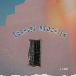 Sunrise Memories by Thane