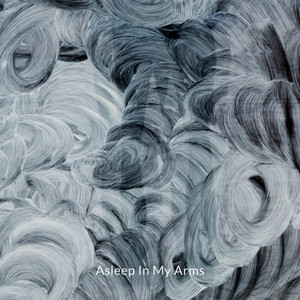 Asleep In My Arms by Aaron Lansing