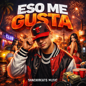 ESO ME GUSTA by Shachibeats music