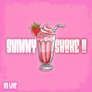 Shimmy Shake by KJ Live