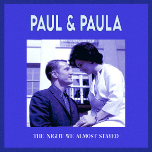 We Two Forever Shall Be One by Paul & Paula