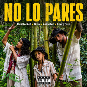 No Lo Pares by RickRocket, Bren, AsierOne