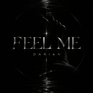 Feel Me by DARIAN