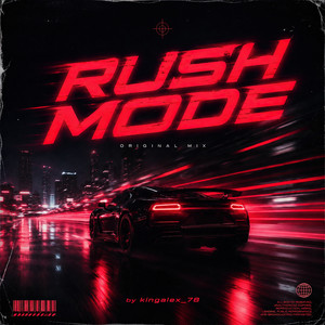 RUSH MODE by kingalex_78