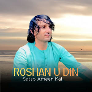 Roshan U Din - Miz Das Pa Sahrrmawali ID Wowashtye ye