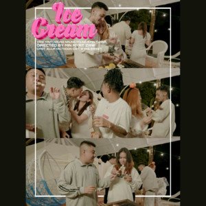 Ice Cream by Young P, Yaw Yazt, Naung Naung, Min Thant