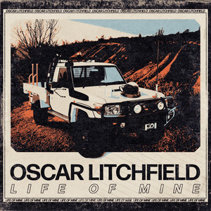 Life of Mine by Oscar Litchfield