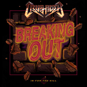Breaking Out by CRUSADER