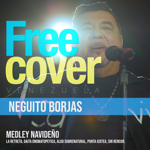 Free Cover Venezuela & Abdénago “neguito” Borjas - Neguito Borjas: Medley Navideño (Mix En Vivo)