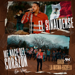 Banda La Misma Escuela - El Sinaloense - Me Nace del Corazón (En Vivo)