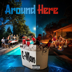 Around Here by G-Man