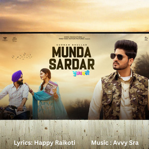 Gurnam Bhullar & Happy Raikoti - Munda Sardar (From "Khushkhabri")
