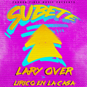 Subete by Lary Over, Lirico En La Casa