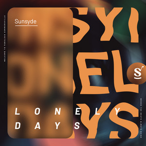 Lonely Days by Sunsyde