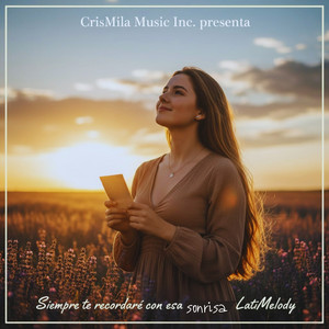 LatiMelody - Siempre te recordaré con esa sonrisa