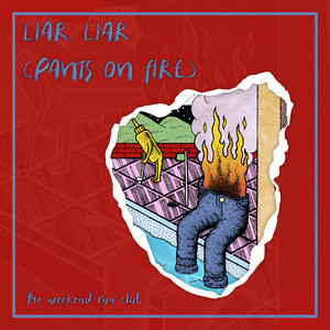Liar, Liar (Pants on Fire)