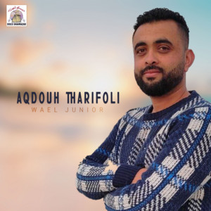Wael Junior - Aqdouh Tharifoli