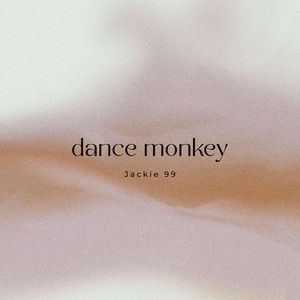 Jackie 99 - Dance Monkey (tekkno, slowed + reverb)