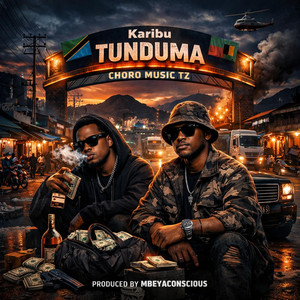 choro music tz - Karibu Tunduma
