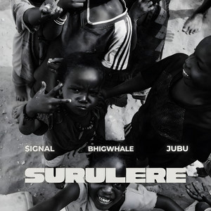 Surulere by $ignal, Bhigwhale, JUBU