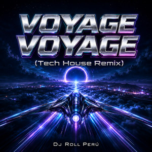 Voyage, Voyage - Remix by Dj Roll Perú