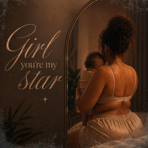 Girl You’re My Star by Ronnie Becker