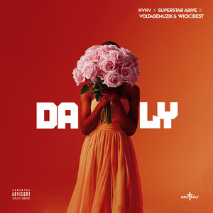 Daily by NVNV, Superstar Abiye, Voltagemuzik, Wick3dest